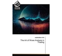 Salahddine Krit The Art of Wave Analysis in Trading (Tascabile)
