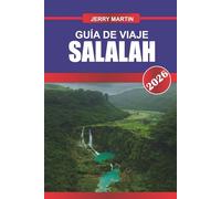 SALALAH GUÍA DE VIAJE 2026: Descubre gemas ocultas, monumentos históricos, consejos de viaje y experiencias vacacionales inolvidables