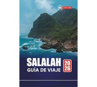 SALALAH GUÍA DE VIAJE 2026: Explore la ciudad costera de Omán con el planificador de itinerarios, información local, mapas y atracciones principales