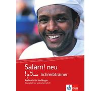 Salam! neu. Schreibtrainer: Schreibtrainer. Übungsheft zur arabischen Schrift