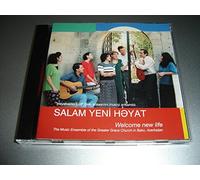 Salam Yeni Heyat - Baki kilsesinin musiqi ansambli / Welcome New Life - 11 Azeri and 3 Russian Beautiful Christian Songs / Lyrics in Original Language and English Included
