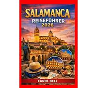 SALAMANCA REISEFÜHRER 2026