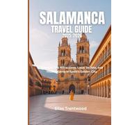 Salamanca travel guide 2025_2026: Discover Top Attractions, Local Secrets, and Hidden Gems in Spain’s Golden City.