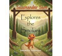 Salamander Sam Explores the Smoky Mountains National Park