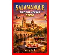 SALAMANQUE GUIDE DE VOYAGE 2026