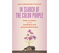 Salamishah Till In Search of the Color Purple: The Story of a (Copertina rigida)