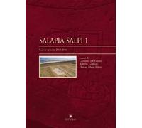 Salapia-Salpi 1. Scavi e ricerche 2013-2016