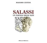 Salassi. Un popolo delle Alpi