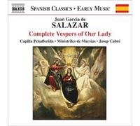 Juan Garcia De Sala Complete Vespers for Our Lady (Cabre, Capilla Penaflori (CD)