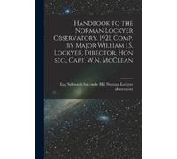 Salcombe ... No Handbook to the Norman Lockyer Observatory. 1921. Co (Tascabile)