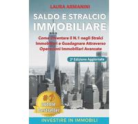 Saldo e Stralcio Immobiliare: Come diventare il n.1 negli stralci e guadagnare attraverso operazioni immobiliari avanzate