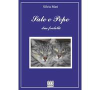Sale e Pepe: due fratelli