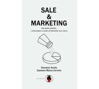 Sale & Marketing: Non basta servire, l'eccellenza si guida un'emozione alla volta.: 1