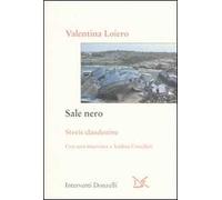 Sale nero. Cinque storie clandestine