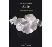 Sale. Tradizione e magia