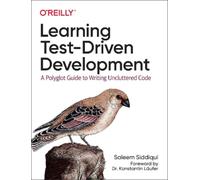 Saleem Siddiqui Learning Test-Driven Development (Tascabile)