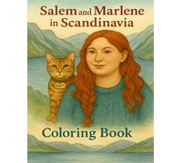 Salem and Marlene In Scandinavia: A relaxing coloring book journey through Nordic landscapes