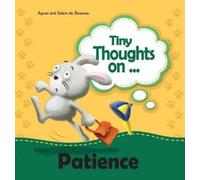 Salem De Bezenac Agnes De Bezenac Tiny Thoughts on Patience (Copertina rigida)