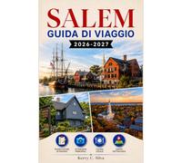 Salem Guida di viaggio 2026-2027: Musei, storia marittima e festeggiamenti di Halloween lungo la costa settentrionale del Massachusetts
