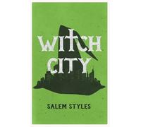 Salem Styles Witch City (Copertina rigida) Witch City Hexology