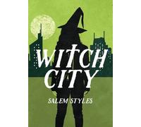 Salem Styles Witch City (Tascabile) Witch City Hexology