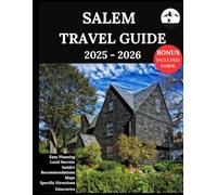 SALEM TRAVEL GUIDE 2025-2026: Your Updated Companion for Unforgettable Adventures & Authentic Experiences | Discover Hidden Gems, Local Culture, Most Recent