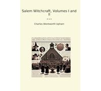 Salem Witchcraft, Volumes I and II