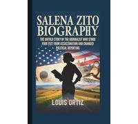 SALENA ZITO BIOGRAPHY: The Untold Story of the Journalist Who Stood Four Feet from Assassination and Changed Political Reporting