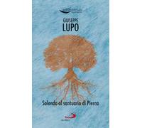 Salendo al santuario di Pierno