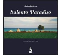 Salento paradiso. Ediz. illustrata