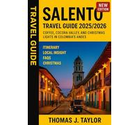 Salento Travel Guide 2025/2026: Colombia’s Coffee Region & Christmas Magic in the Andes
