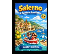 SALERNO & COSTIERA AMALFITANA: LA DIVINA COSTIERA