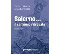 Salerno... il cammino ritrovato