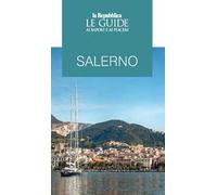 Salerno. Le guide ai sapori e ai piaceri