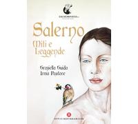 Salerno. Miti e leggende