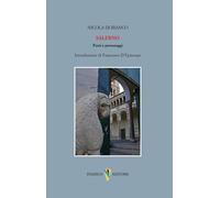 Salerno. Posti e personaggi - [D'Amico Editore]