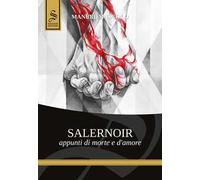 Salernoir. Appunti di morte e d'amore
