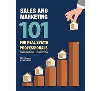 Sales and Marketing 101 for Real Estate Professionals, 5th Edition - A Comprehensive How-To Guide for Applying Marketing and Sales Techniques to your ... Career (Dearborn Real Estate Education)