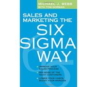 Sales And Marketing the Six Sigma Way
