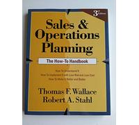 Sales and Operations Planning : The How-to Handbook, 3rd Ed