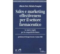 Sales e marketing effectiveness per il settore farmaceutico. Le nuove regole per la competitività futura