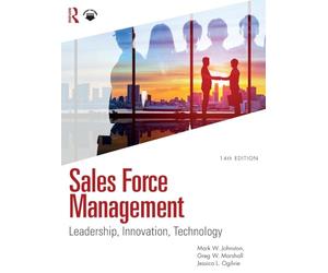 Sales Force Management: Leadership, Innovation, Technology - International Student Edition