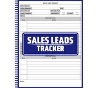 Sales Leads Tracker: Organize Prospects and Clients | CRM Logbook for Sales Calls, Meetings & Notes, Client Contact & Follow-Up Logbook for Business Professionals