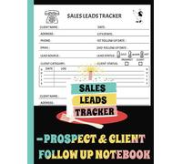 Sales Leads Tracker - Prospect & Client Follow Up Notebook