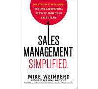 Mike Weinberg Sales Management. Simplified. (Copertina rigida)