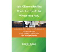 Sales Objection Handling: How to Turn No into Yes Without Being Pushy