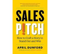 April Dunford Sales Pitch (Tascabile)