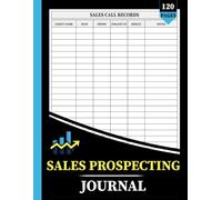 Sales Prospecting Journal: Lead Tracking, Client Contact Management, Call Records, Follow-Up Planning, and Contact Notes