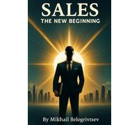 Sales: The New Beginning: Russian style of sales, part I