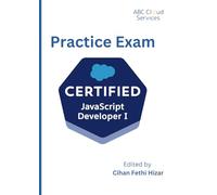 Salesforce JavaScript Developer 1 Certification - Practice Exam: 60 questions with answers and detailed explanations